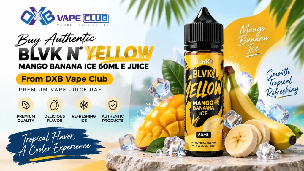 Buy Authentic BLVK N Yellow Mango Banana Ice 60ml E Juice From DXB Vape Club | Premium Vape Juice UAE